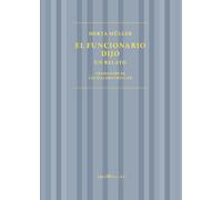 El funcionario dijo: Un relato (TRESMOLINS)