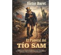 El Funeral del Tío Sam: Basado en un documental histórico aerca del origen , encumbramiento y final profético de la nación más poderosa del mundo, Estados Unidos de Norteamérica
