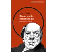 El fuste torcido de la humanidad: Capítulos de historia de las ideas: 1 (IMPRESCINDIBLES)