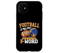 El fútbol es mi Segundo Regalo Divertido Favorito de Touchdown con F Word Carcasa para iPhone 11