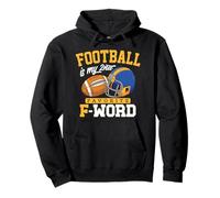 El fútbol es mi Segundo Regalo Divertido Favorito de Touchdown con F Word Sudadera con Capucha
