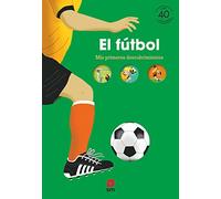 El fútbol (Mis primeros descubrimientos)