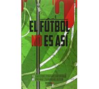El Fútbol No Es Así (DEPORTES)