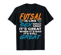 El Futsal Es Como el Sexo Frase Picante Camiseta