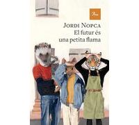 El futur és una petita flama (A TOT VENT)