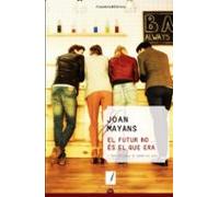 El Futur No Es El Que Era