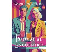 EL FUTURO AL ENCUENTRO