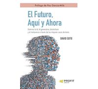 El Futuro Aquí Y Ahora