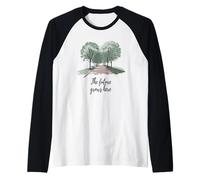 El Futuro Crece Aquí Naturaleza Sostenibilidad Tema de Camiseta Manga Raglan