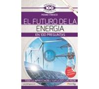 El Futuro De La Energía En 100 Preguntas