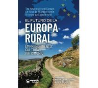 El futuro de la Europa rural. Emprendimiento cultura y patrimonio