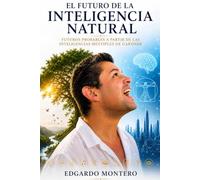 El futuro de la Inteligencia Natural: Futuros probables a partir de las inteligencias múltiples de Gardner