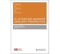 El futuro del business: análisis y prospectiva (Estudios)