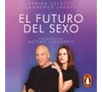 El Futuro Del Sexo (audiolibro)