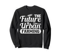 El Futuro Es Agricultura Urbana Jardinería Sudadera