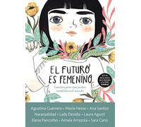 El futuro es femenino: Cuentos para que juntas cambiemos el mundo (Nube de Tinta)