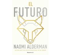 El futuro | Naomi Alderman, Ana Herrera