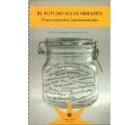El Futuro No Es Nuestro