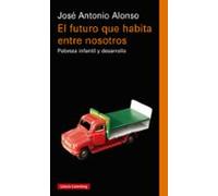El Futuro Que Habita Entre Nosotros