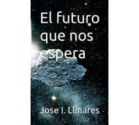 El futuro que nos espera