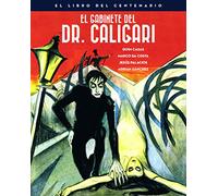El gabinete del Doctor Caligari. El libro del centenario: 00 (Colección Aniversarios)