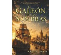 El Galeón de las Sombras: Un enigma de la Armada Española, arqueología submarina y el secreto del San Jerónimo, y la sombra de una traición de cuatro siglos.