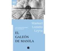 El Galeón De Manila (las Aventuras Del Hombre De La Ensenada Iii) (ebo