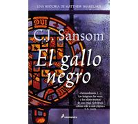 El gallo negro: La novela en la que se basa la serie de Disney+ «Matthew Shardlake» (Novela (Best Seller))