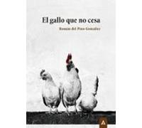 el gallo que no cesa