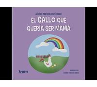 El gallo que quería ser mamá