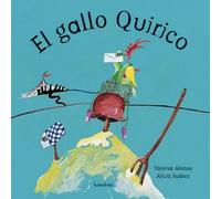 El gallo Quirico | Tareixa Alonso, Alicia Suárez