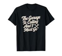 El Garaje está Llamando a un mecánico de reparación de automóviles Camiseta