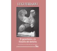 El garantismo y la filosofía del derecho