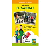 El Garraf. 12 excursions per a cames petites i en cotxet (SIN COLECCION)