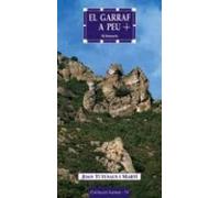 El Garraf A Peu En 15 Itineraris