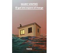 El gat ens espera al marge (EMPURIES NARRATIVA)