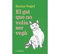 El gat que no volia ser vegà (Narrativa)