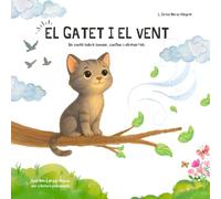 El Gatet i el Vent: Un conte tendre i inspirador per llegir i deixar volar la imaginació. Per a lectors principiants a partir de 3 anys. (Els somnis d'en Mixu)