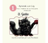 El Gatito (Aprende con Lily Paso 1 - Palabras de uso frecuente (Preescolar))