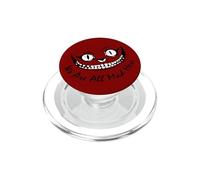 El Gato de Cheshire Sonriendo Todos Estamos Locos aquí País PopSockets PopGrip para MagSafe