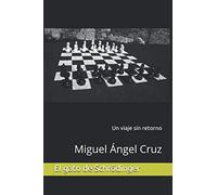 El gato de Schrödinger: Un viaje sin retorno