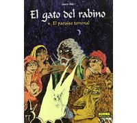 EL GATO DEL RABINO 4 EL PARAISO TERRENAL