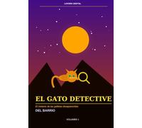 El Gato Detective del Barrio: Volumen 1: El misterio de las galletas desaparecidas