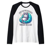 El Gato Dice Que pregúntame mañana Hoy no es un Amante de los Gatos Divertido Camiseta Manga Raglan