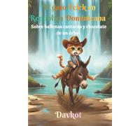 El gato Felek en República Dominicana: Sobre ballenas cantoras y chocolate de un árbol (Felek the Cat’s Adventures)