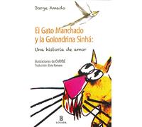EL GATO MANCHADO Y LA GOLONDRINA SINHA