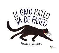 El gato Mateo va de paseo (Castellano - A PARTIR DE 3 AÑOS - ÁLBUMES - Cubilete)