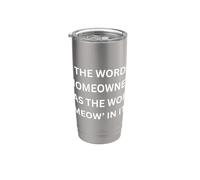 El gato "propietario" tiene la palabra "miau" en él. amante felino Vaso térmico de acero inoxidable de doble pared