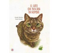 El Gato que buscaba Un Nombre: 1 (Akal Infantil)