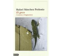 El geco: Cuentos y Fragmentos (Áncora & Delfín)